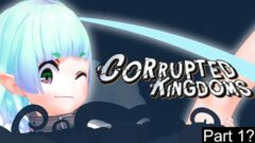 Corrupted Kingdoms
